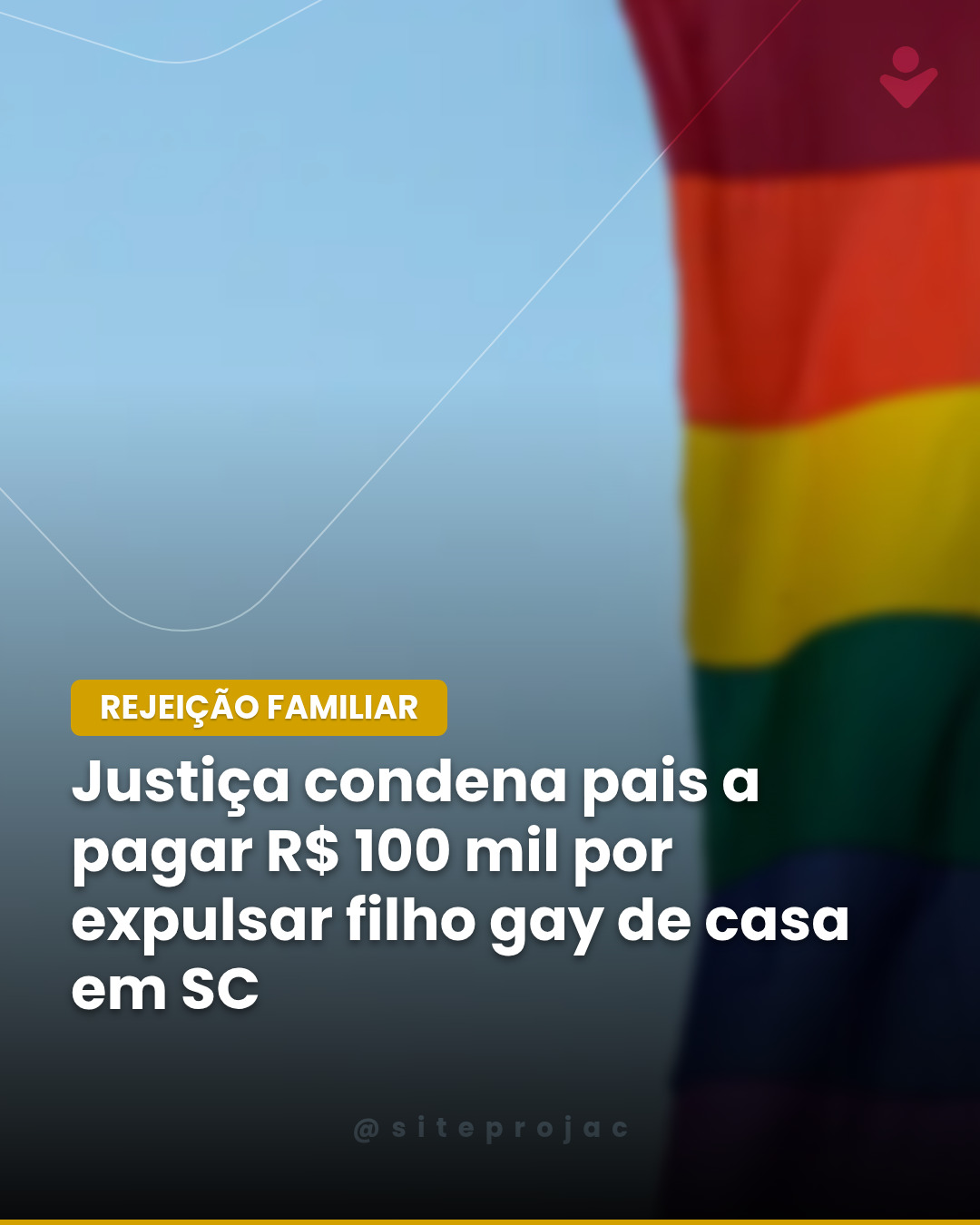 Justiça fixa R$ 100 mil a filho expulso de casa por orientação sexual